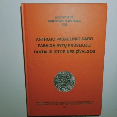 Antrojo pasaulinio karo pabaiga Rytų Prūsijoje : faktai ir istorinės įžvalgos