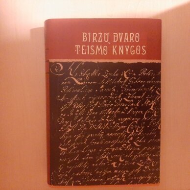 Biržų dvaro teismo knygos, 1620-1745