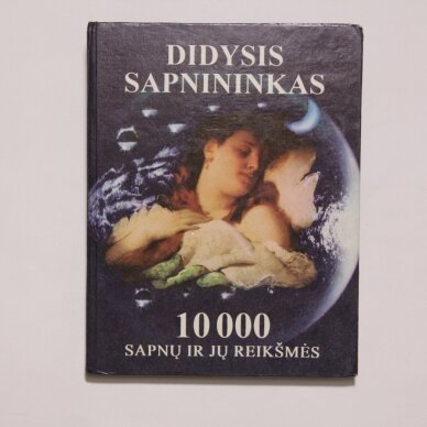 Didysis sapnininkas. 10 000 sapnų ir jų reikšmės