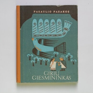 Girių giesmininkas. Pasaulio pasakos