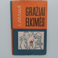 Gražiai elkimės