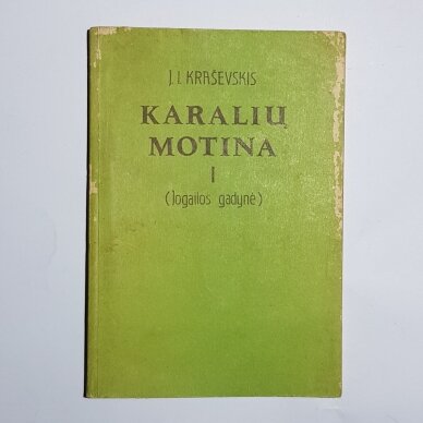 Karalių motina : (Jogailos gadynė) I-II tomai