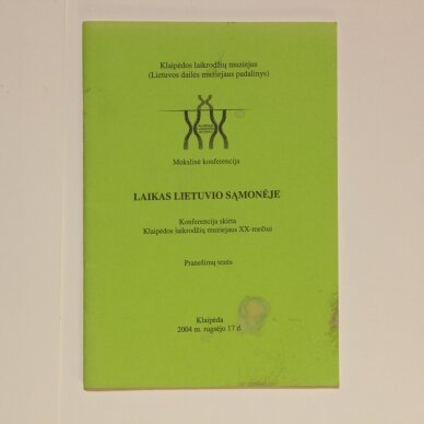 Laikas lietuvio sąmonėje :  mokslinė konferencija, Klaipėda, 2004 m. rugsėjo 17 d