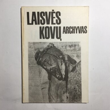 Laisvės kovų archyvas T. 7