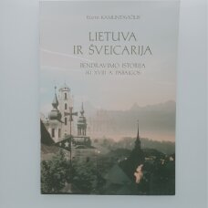 Lietuva ir Šveicarija : bendravimo istorija iki XVIII a. pabaigos