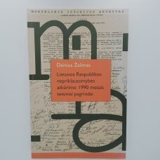 Lietuvos Respublikos nepriklausomybės atkūrimo 1990 metais teisiniai pagrindai