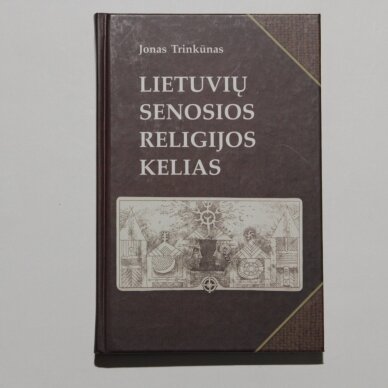 Lietuvių senosios religijos kelias