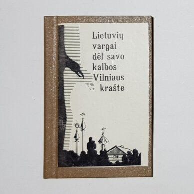 Lietuvių vargai dėl savo kalbos Vilniaus krašte