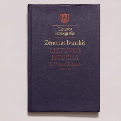 Lietuvos istorija : iki Vytauto Didžiojo mirties