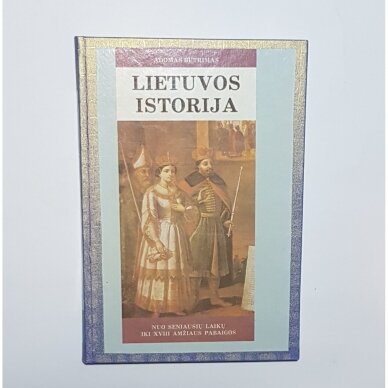 Lietuvos istorija. Nuo seniausių laikų iki XVIII amžiaus pabaigos