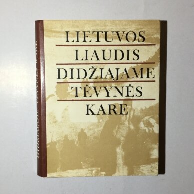 Lietuvos liaudis Didžiajame Tėvynės kare (1941-1945)