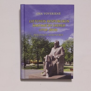 Lietuvos Respublikos šimtmečio didieji (1918-2018). Politinės asmenybės