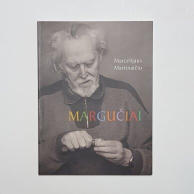 Marcelijaus Martinaičio margučiai