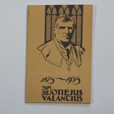 Motiejus Valančius, 1875-1935