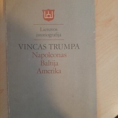 Napoleonas.Baltija.Amerika