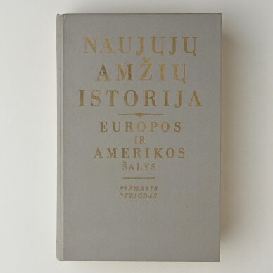 Naujųjų amžių istorija. Europos ir Amerikos šalys: Pirmasis periodas