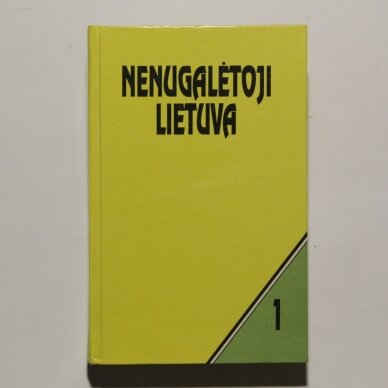 Nenugalėtoji Lietuva I - IV