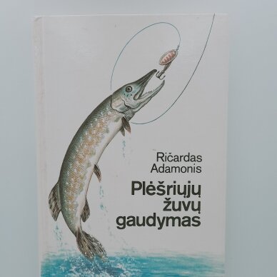 Plėšriųjų žuvų gaudymas