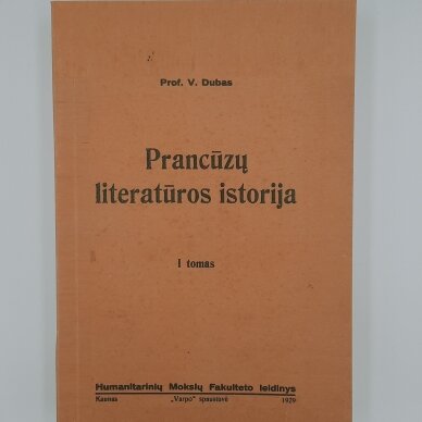 Prancūzų literatūros istorija  T. I-II