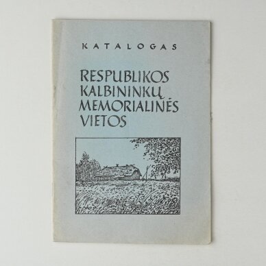 Respublikos kalbininkų memorialinės vietos : katalogas