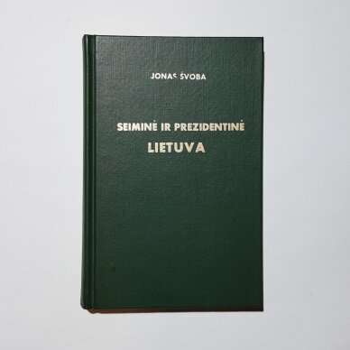 Seiminė ir prezidentinė Lietuva