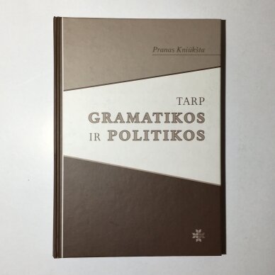 Tarp gramatikos ir politikos