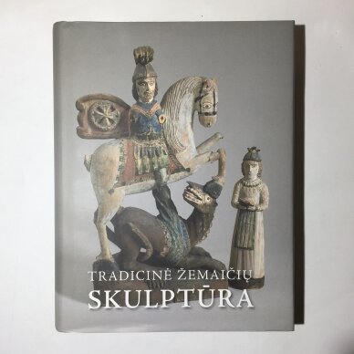 Tradicinė žemaičių skulptūra