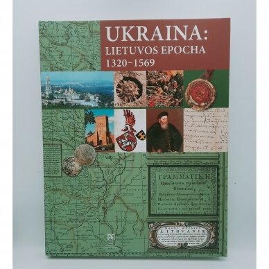 Ukraina: Lietuvos epocha, 1320 - 1569