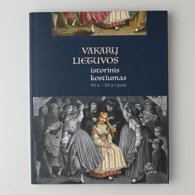 Vakarų Lietuvos istorinis kostiumas, XV a. – XX a. I pusė