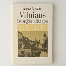 Vilniaus istorijos atkarpa: 1939 m. spalio 27 d. – 1940 m. birželio 15 d.