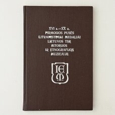 XVI a. - XX a. pirmosios pusės lituanistiniai medaliai Lietuvos TSR istorijos ir etnografijos muziejuje