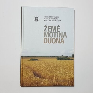 Žemė. Motina. Duona